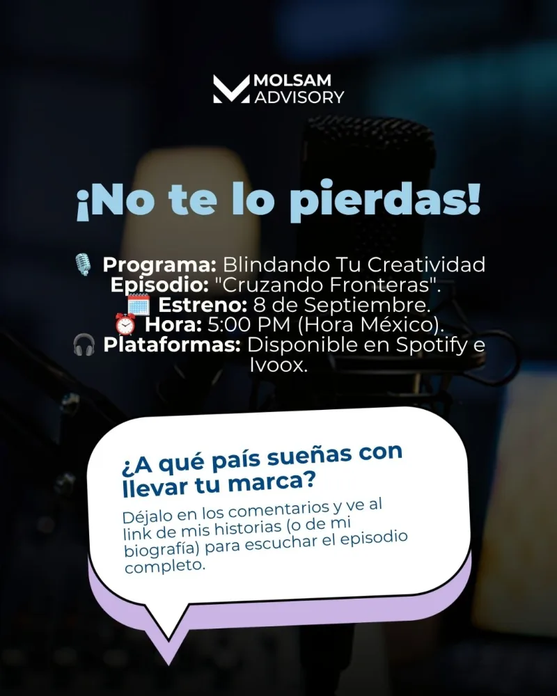 Podcast Blindando tu Creatividad: llevar tu negocio a otro país sin perder la marca - imagen 3