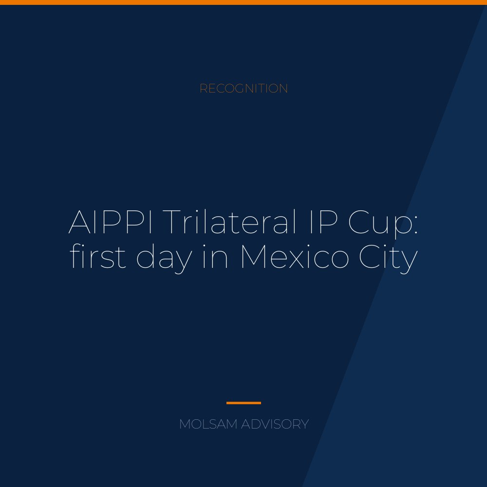 AIPPI Trilateral IP Cup: first day in Mexico City
