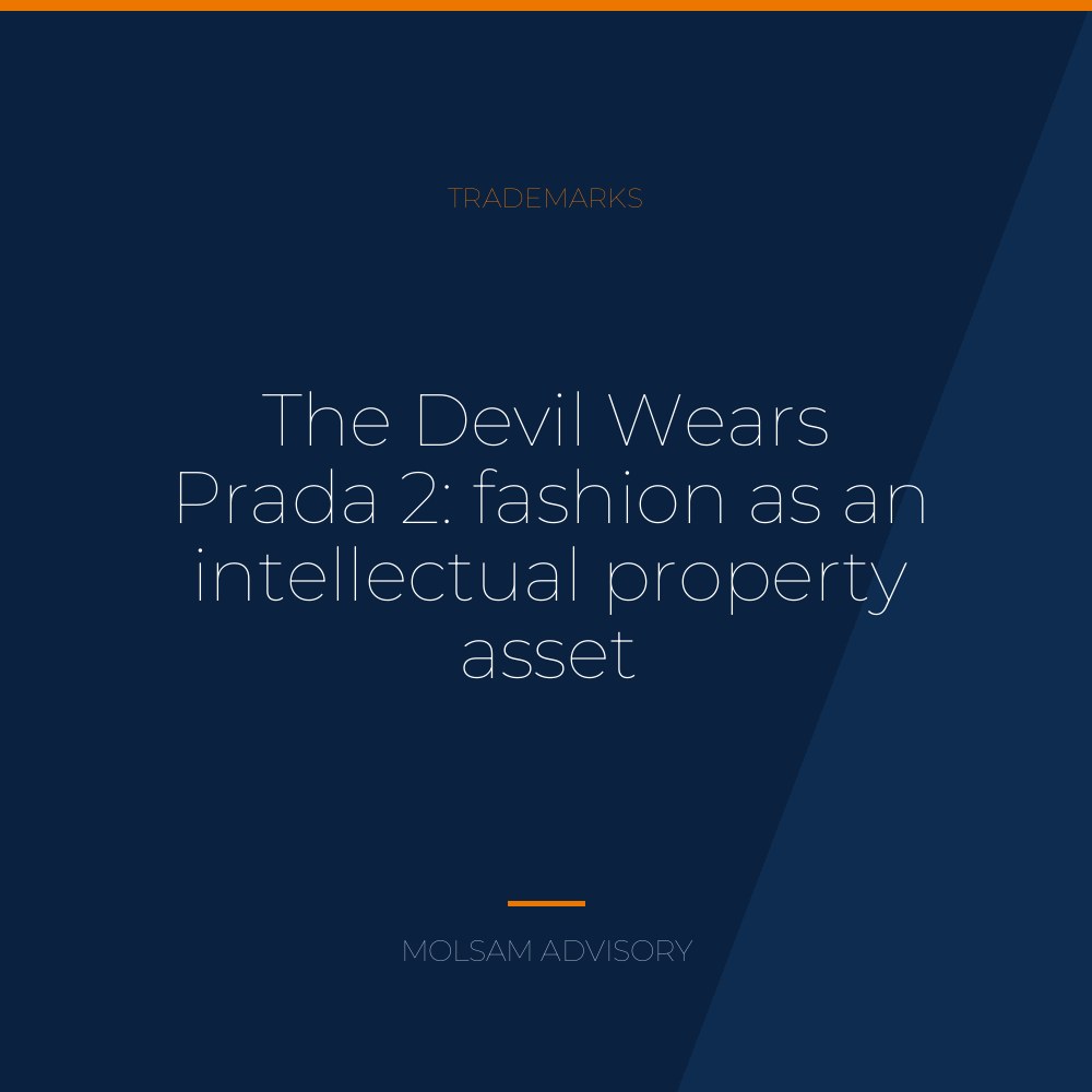 The Devil Wears Prada 2: fashion as an intellectual property asset