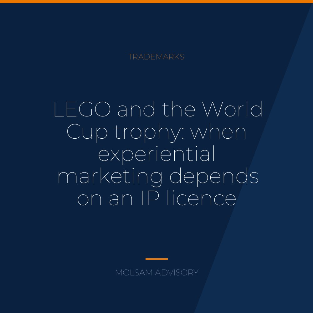 LEGO and the World Cup trophy: when experiential marketing depends on an IP licence
