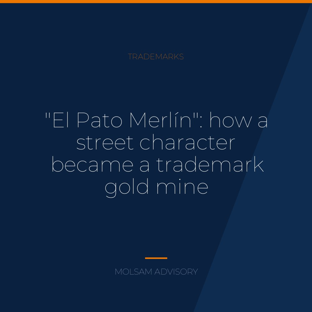 "El Pato Merlín": how a street character became a trademark gold mine